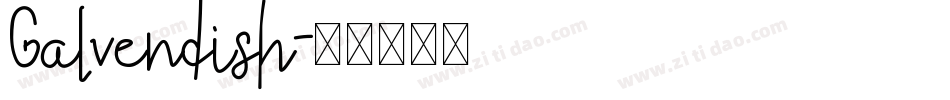 Galvendish字体转换