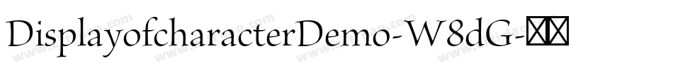 DisplayofcharacterDemo-W8dG字体转换