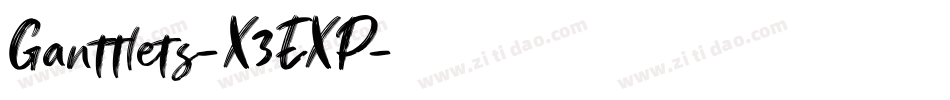 Ganttlets-X3EXP字体转换