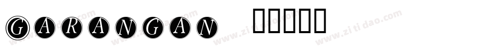 Garangan字体转换