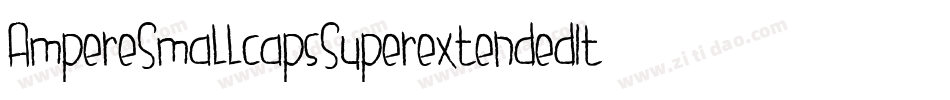 AmpereSmallcapsSuperextendedItalic-95jZ字体转换