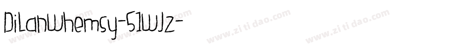 DilanWhemsy-51WJz字体转换