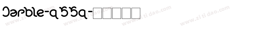 Jarble-q55q字体转换