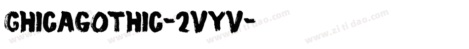 Chicagothic-2vYv字体转换