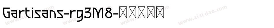 Gartisans-rg3M8字体转换 Gartisans-rg3M8字体转换