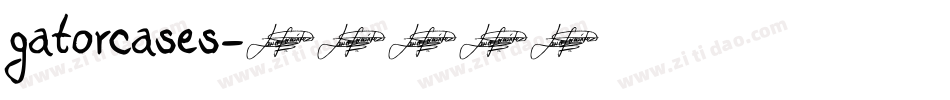 gatorcases字体转换