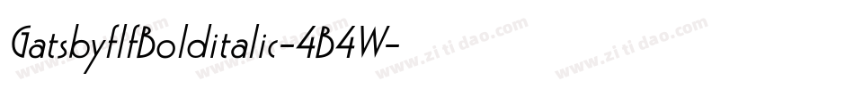 GatsbyflfBolditalic-4B4W字体转换 GatsbyflfBolditalic-4B4W字体转换