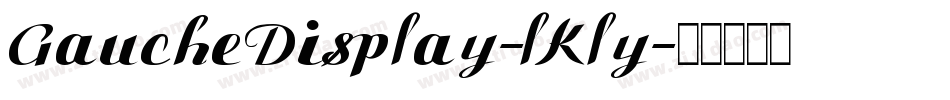 GaucheDisplay-lKly字体转换