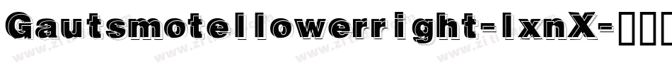 Gautsmotellowerright-lxnX字体转换