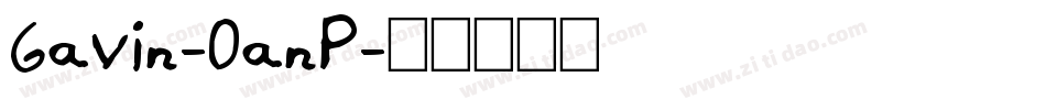 Gavin-0anP字体转换