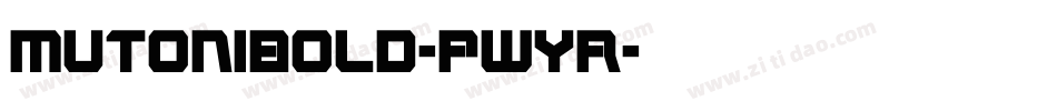 MutoniBold-pwYr字体转换