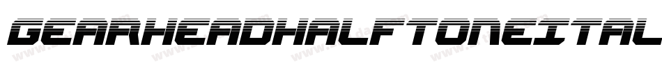 GearheadHalftoneItalic-3Dyy字体转换