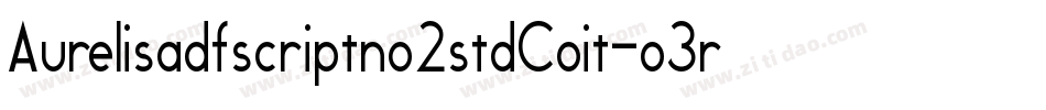 Aurelisadfscriptno2stdCoit-o3r0字体转换