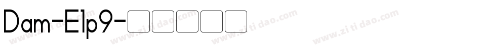 Dam-E1p9字体转换