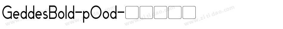 GeddesBold-pOod字体转换