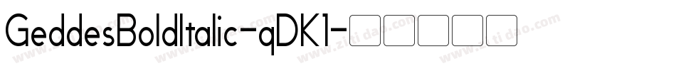GeddesBoldItalic-qDK1字体转换