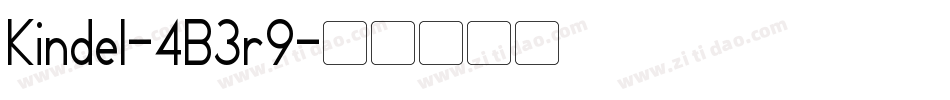 Kindel-4B3r9字体转换