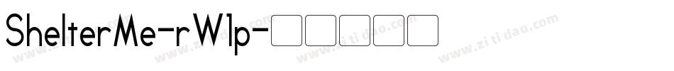 ShelterMe-rW1p字体转换