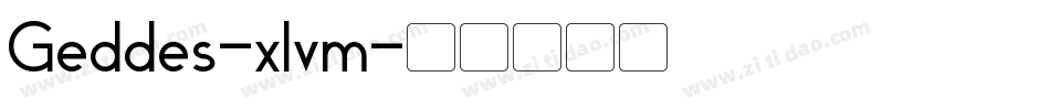 Geddes-xlvm字体转换