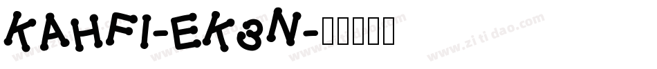 Kahfi-EK3n字体转换