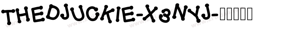 TheDjuckie-x3nYj字体转换