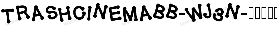 TrashcinemaBb-wj3n字体转换