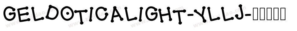 Geldoticalight-YLlj字体转换