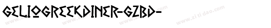 GelioGreekDiner-GZBD字体转换