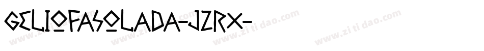 GelioFasolada-JZrx字体转换