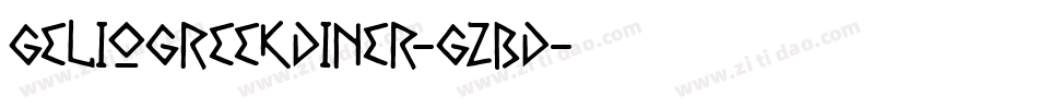 GelioGreekDiner-GZBD字体转换