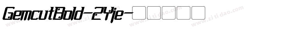 GemcutBold-2Yje字体转换