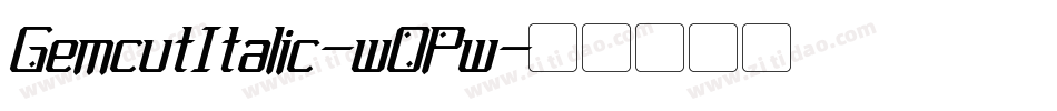GemcutItalic-wOPw字体转换