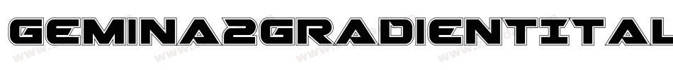 Gemina2GradientItalic-DlmW字体转换 Gemina2GradientItalic-DlmW字体转换