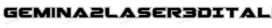 Gemina2Laser3DItalic-jloR字体转换