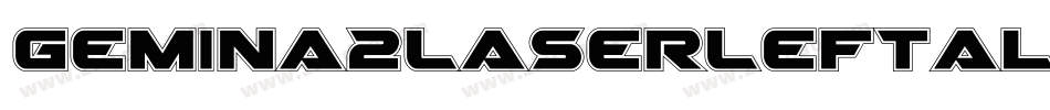 Gemina2LaserLeftalic-5eGB字体转换