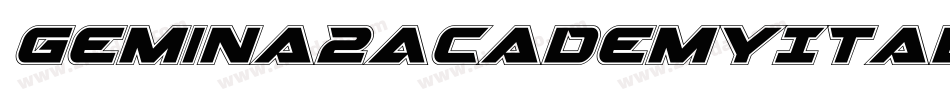 Gemina2AcademyItalic-En7n字体转换 Gemina2AcademyItalic-En7n字体转换