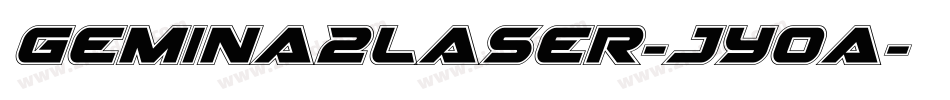 Gemina2Laser-JYoa字体转换