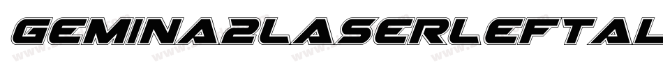 Gemina2LaserLeftalic-5eGB字体转换