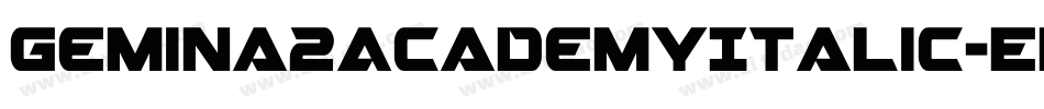 Gemina2AcademyItalic-En7n字体转换 Gemina2AcademyItalic-En7n字体转换