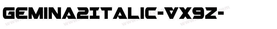 Gemina2Italic-VX9z字体转换