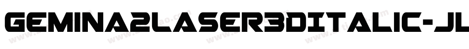 Gemina2Laser3DItalic-jloR字体转换