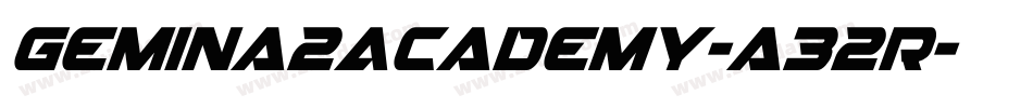 Gemina2Academy-a32R字体转换 Gemina2Academy-a32R字体转换