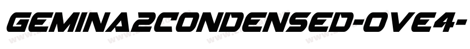 Gemina2Condensed-Ove4字体转换