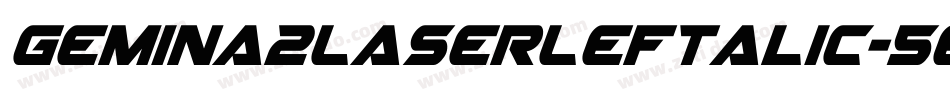 Gemina2LaserLeftalic-5eGB字体转换