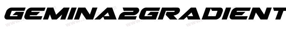 Gemina2GradientItalic-DlmW字体转换 Gemina2GradientItalic-DlmW字体转换