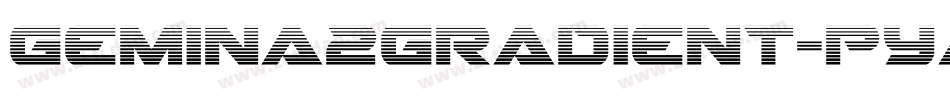 Gemina2Gradient-pYaK字体转换 Gemina2Gradient-pYaK字体转换