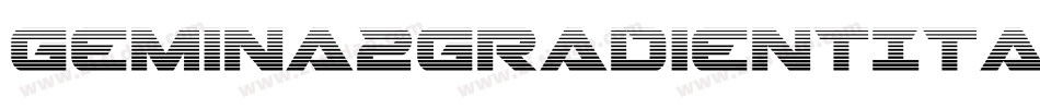 Gemina2GradientItalic-DlmW字体转换 Gemina2GradientItalic-DlmW字体转换