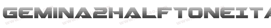 Gemina2HalftoneItalic-qrO2字体转换
