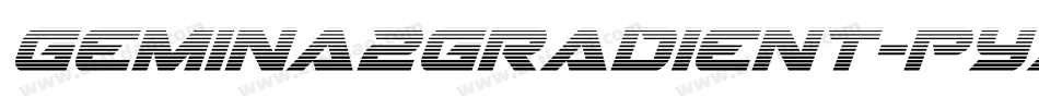 Gemina2Gradient-pYaK字体转换 Gemina2Gradient-pYaK字体转换
