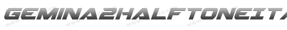 Gemina2HalftoneItalic-qrO2字体转换